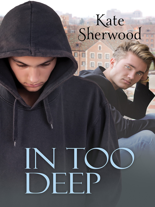 Title details for In Too Deep by Kate Sherwood - Available